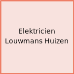 Elektricien Louwmans Huizen